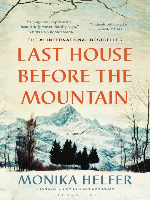 Title details for Last House Before the Mountain by Monika Helfer - Available